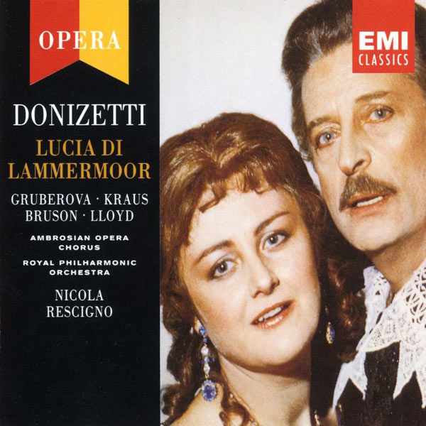 Nicola Rescigno/Edita Gruberova/Alfredo Kraus/Renato Bruson/Robert Lloyd/Kathleen Kuhlmann/Bonaventura Bottone/Bruno Lazzaretti/Ambrosian Opera Chorus - Donizetti: Lucia di Lammermoor Nicola Rescigno/Edita Gruberova/Alfredo Kraus/Renato Bruson/Robert Lloyd/Kathleen Kuhlmann/Bonaventura Bottone/Bruno Lazzaretti/Ambrosian Opera Chorus - Donizetti: Lucia di Lammermoor