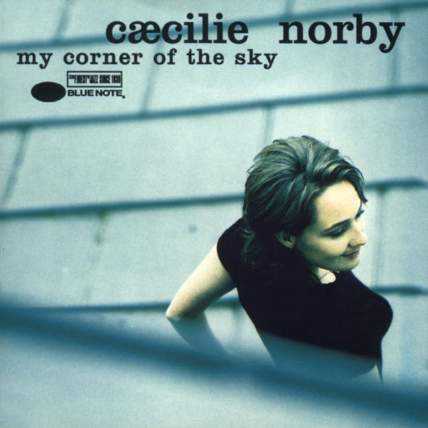 Cæcilie Norby - My Corner Of The Sky Cæcilie Norby - My Corner Of The Sky