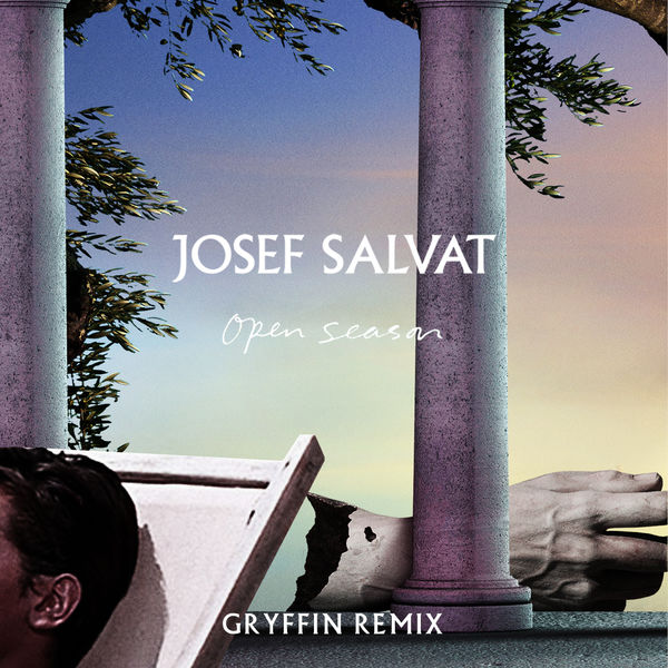 Josef Salvat|Open Season  (Gryffin Remix)