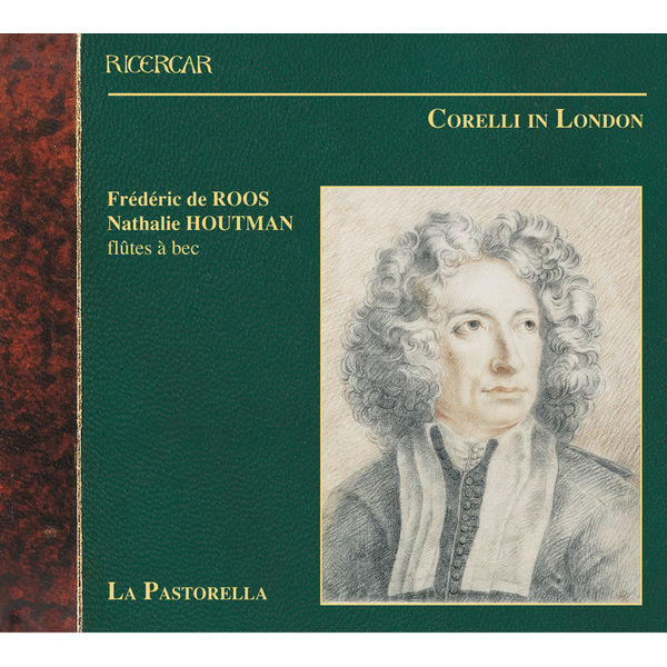 La Pastorella - Corelli In London La Pastorella - Corelli In London