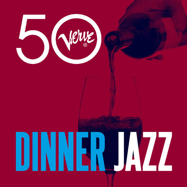 Various Artists - Dinner Jazz - Verve 50 Various Artists - Dinner Jazz - Verve 50