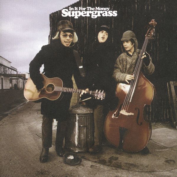 Supergrass - In It For The Money Supergrass - In It For The Money