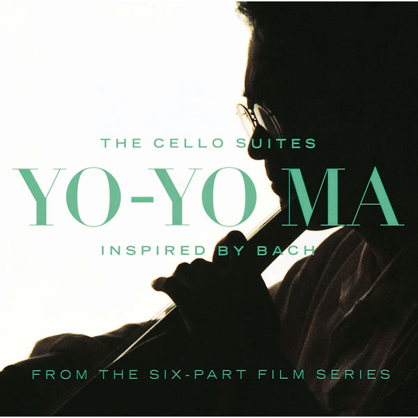 Yo-Yo Ma|Inspired By Bach: The Cello Suites (Remastered)