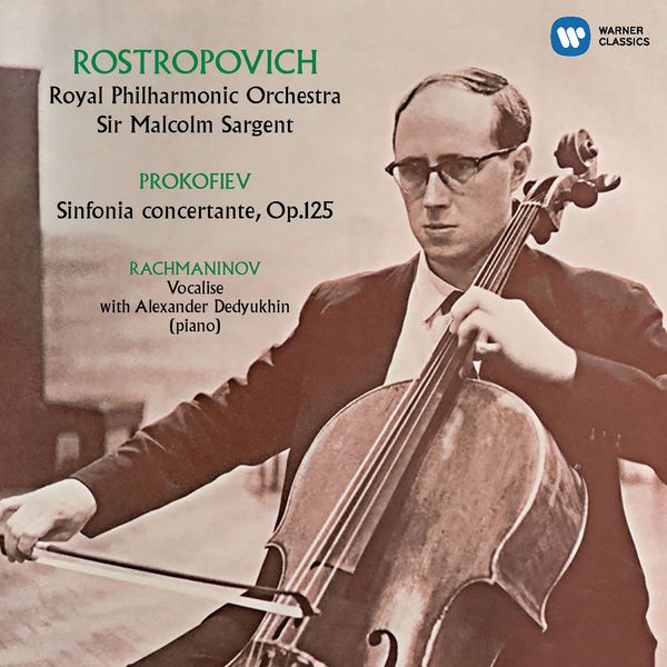 Mstislav Rostropovich - Prokofiev: Sinfonia concertante, Rachmaninov: Vocalise Mstislav Rostropovich - Prokofiev: Sinfonia concertante, Rachmaninov: Vocalise