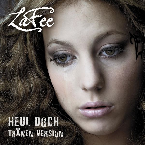 LaFee|Heul Doch (Tränen Version) LaFee|Heul Doch (Tränen Version)
