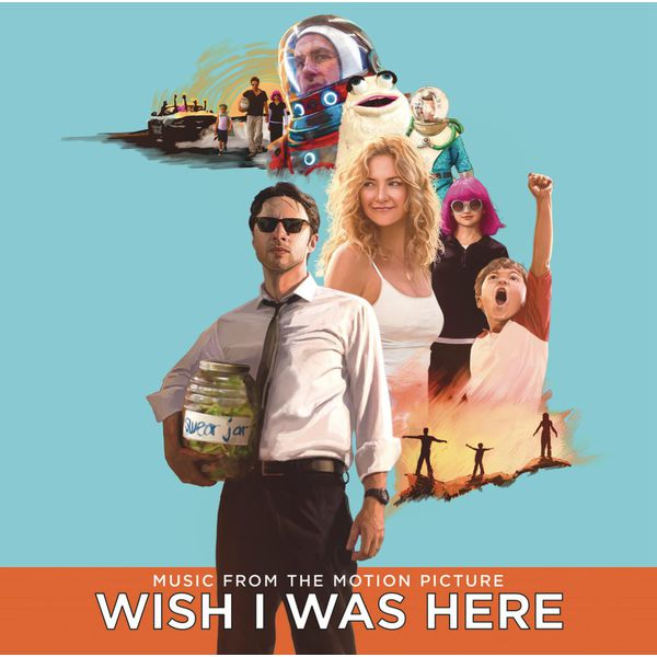Various Artists|Wish I Was Here (Music From The Motion Picture) Various Artists|Wish I Was Here (Music From The Motion Picture)