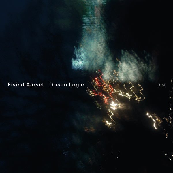 Eivind Aarset - Dream Logic Eivind Aarset - Dream Logic