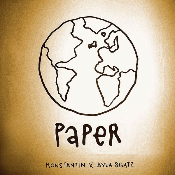 Konstantin - Paper (feat. Ayla Shatz) Konstantin - Paper (feat. Ayla Shatz)
