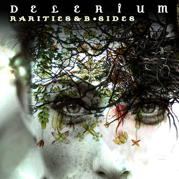 Delerium - Rarities & B-Sides Delerium - Rarities & B-Sides