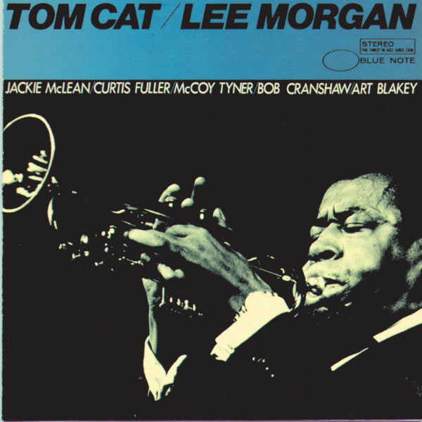 Lee Morgan|Tom Cat Lee Morgan|Tom Cat
