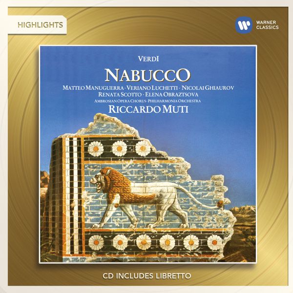 Riccardo Muti/Matteo Manuguerra/Renata Scotto/Elena Obraztsova/Veriano Luchetti/Nicolai Ghiaurov|Verdi: Nabucco