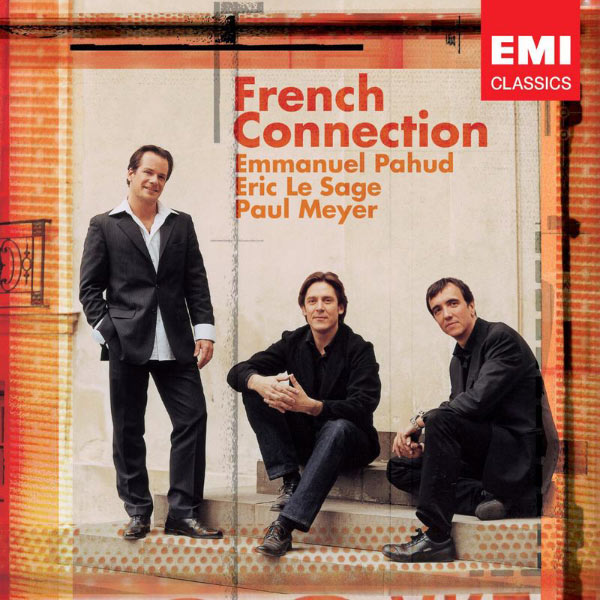 Emmanuel Pahud/Eric Le Sage/Paul Meyer|Chamber Works Emmanuel Pahud/Eric Le Sage/Paul Meyer|Chamber Works