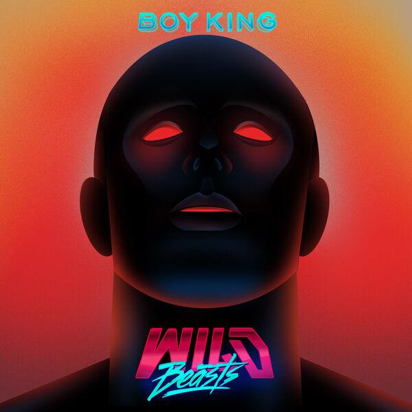 Wild Beasts|Boy King Wild Beasts|Boy King