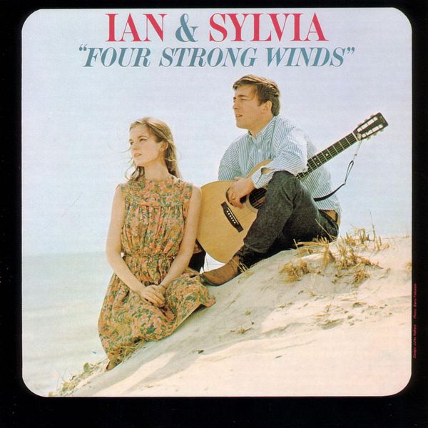 Ian & Sylvia|Four Strong Winds Ian & Sylvia|Four Strong Winds