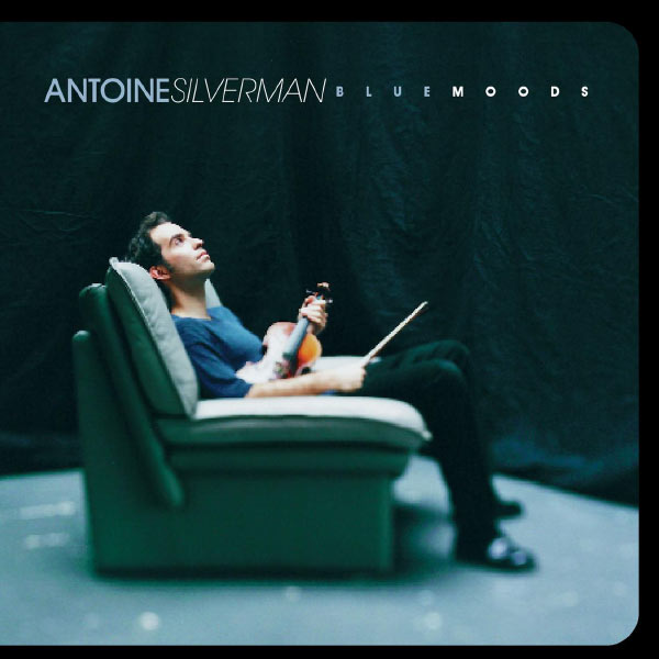Antoine Silverman|Blue Moods Antoine Silverman|Blue Moods