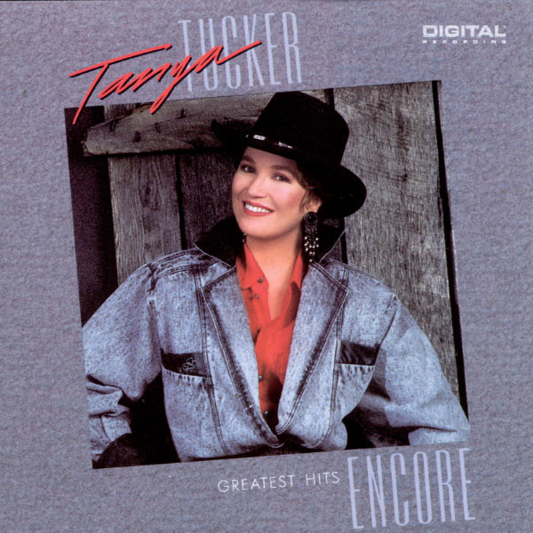 Tanya Tucker|Greatest Hits Encore (1990 "Encore" Version)