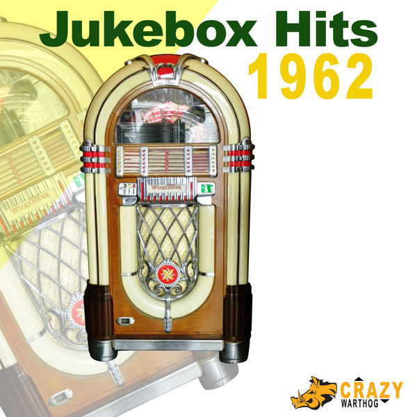 Various Artists - Jukebox Hits 1962 Various Artists - Jukebox Hits 1962