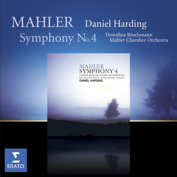 Daniel Harding|Mahler: Symphony No. 4 in G Major & Lieder from "Des Knaben Wunderhorn"