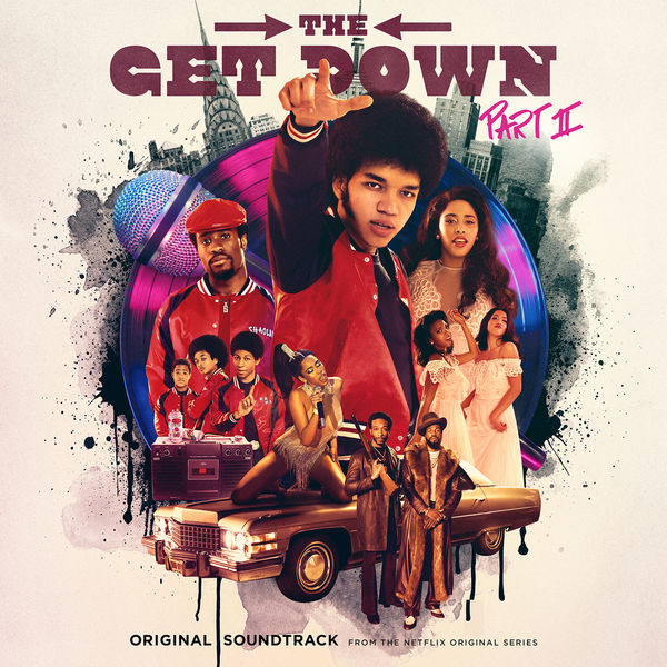 Various Artists|The Get Down Part II: Original Soundtrack From The Netflix Original Series Various Artists|The Get Down Part II: Original Soundtrack From The Netflix Original Series