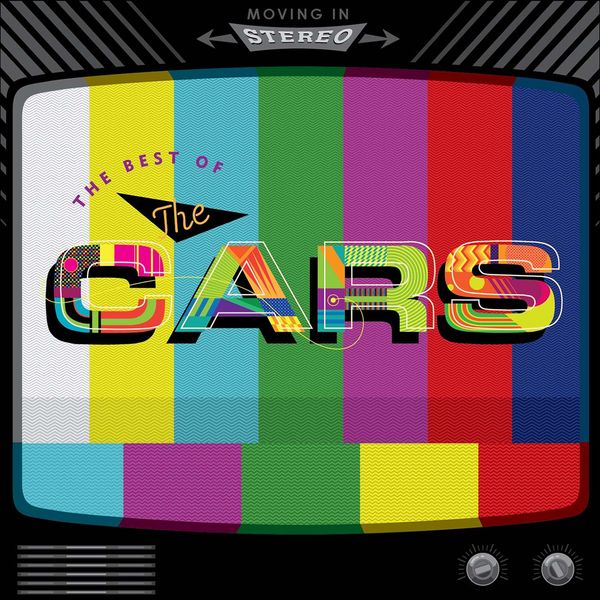 The Cars|Moving in Stereo: The Best of The Cars The Cars|Moving in Stereo: The Best of The Cars