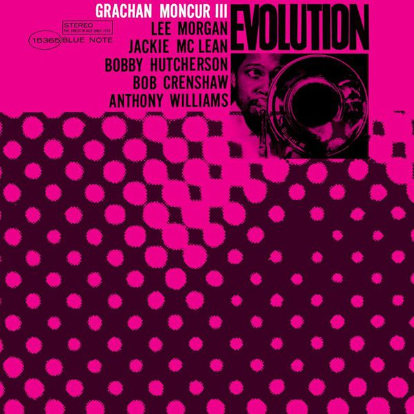 Grachan Moncur III - Evolution Grachan Moncur III - Evolution