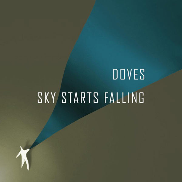 Doves - Sky Starts Falling Doves - Sky Starts Falling