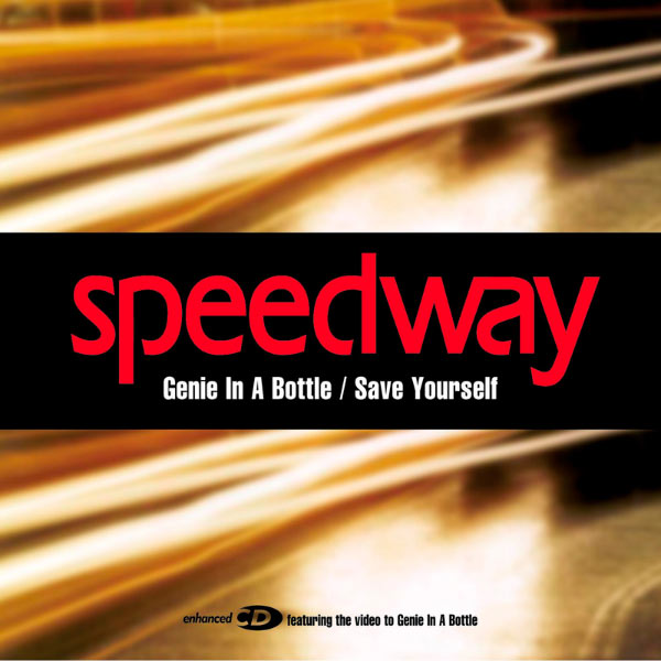 Speedway|Genie In A Bottle/Save Yourself Speedway|Genie In A Bottle/Save Yourself