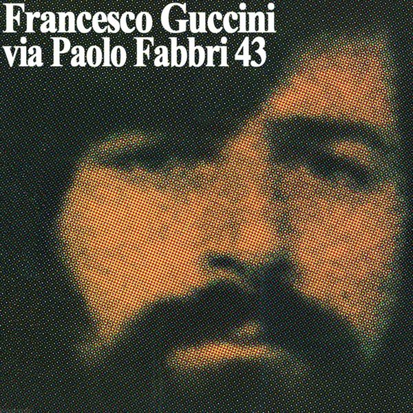 Francesco Guccini|Via Paolo Fabbri 43