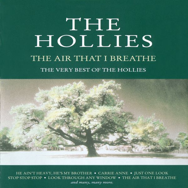 The Hollies - The Air That I Breathe - The Very Best of the Hollies The Hollies - The Air That I Breathe - The Very Best of the Hollies
