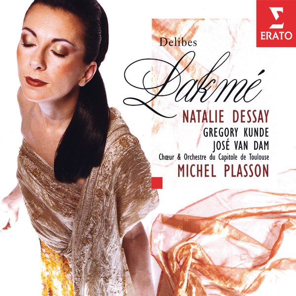 Natalie Dessay|Delibes: Lakmé