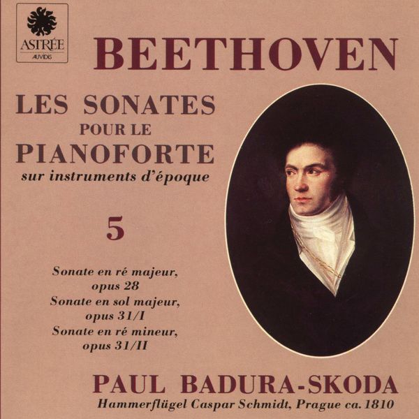 Paul Badura-Skoda|Beethoven: Les sonates pour le pianoforte sur instruments d'époque, Vol. 5