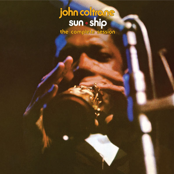 John Coltrane - Sun Ship John Coltrane - Sun Ship