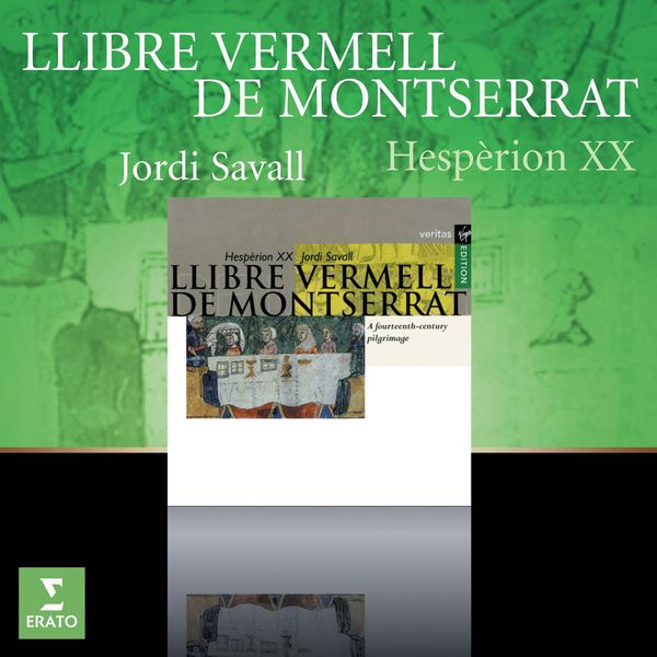 Hespèrion XX/Jordi Savall|Llibre Vermell De Montserrat