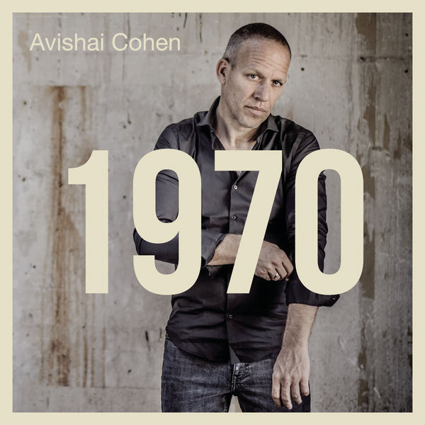 Avishai Cohen - 1970 Avishai Cohen - 1970