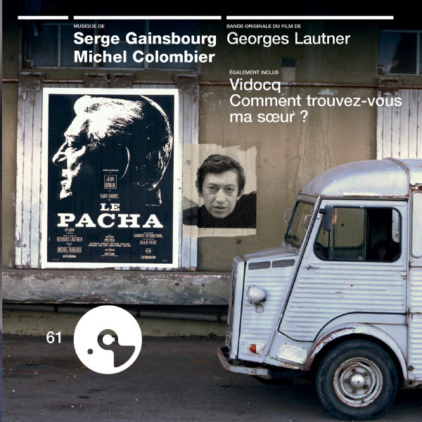 Serge Gainsbourg|Le Pacha - Vidocq - Comment trouvez-vous ma sœur ? (Bande Originale du Film)