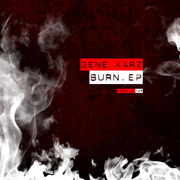 Gene Karz|Burn Gene Karz|Burn