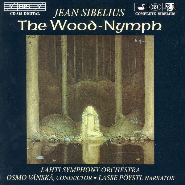 Timo Keinonen - SIBELIUS: Wood-Nymph (The) Timo Keinonen - SIBELIUS: Wood-Nymph (The)