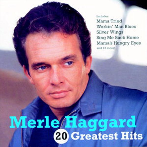 Merle Haggard|20 Greatest Hits Merle Haggard|20 Greatest Hits