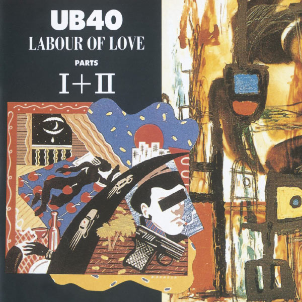 UB40 - Labour Of Love I & II UB40 - Labour Of Love I & II