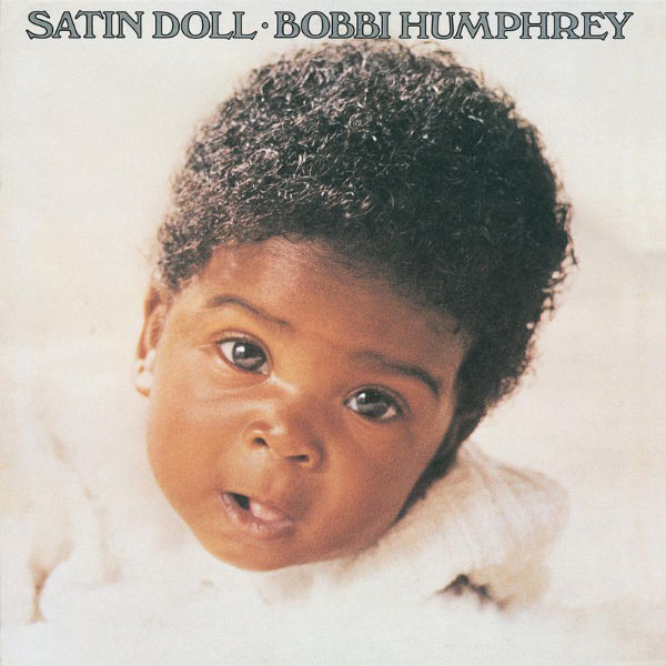Satin Doll, Bobbi Humphrey - Qobuz