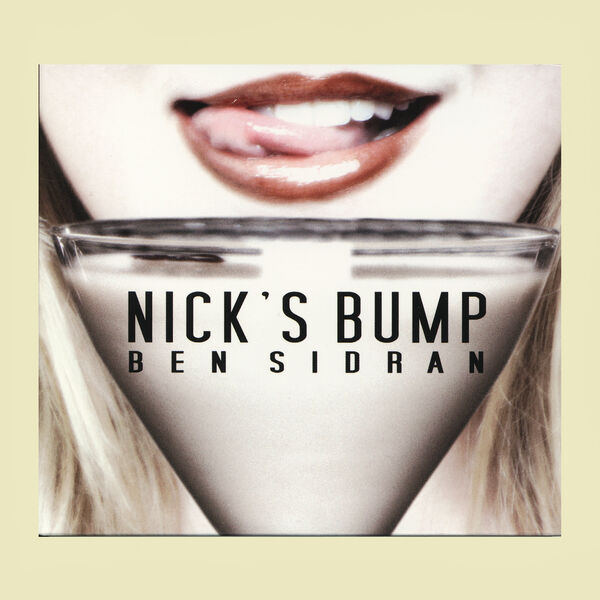 Ben Sidran|Nick's Bump