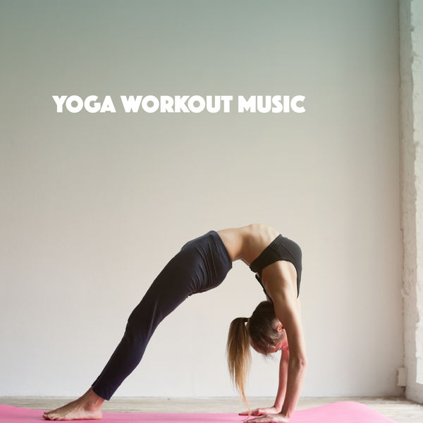 Musica Relajante - Yoga Workout Music Musica Relajante - Yoga Workout Music