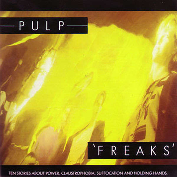 Pulp|Freaks Pulp|Freaks