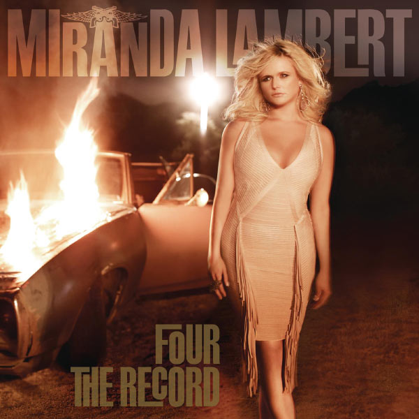 Miranda Lambert|Four The Record Miranda Lambert|Four The Record