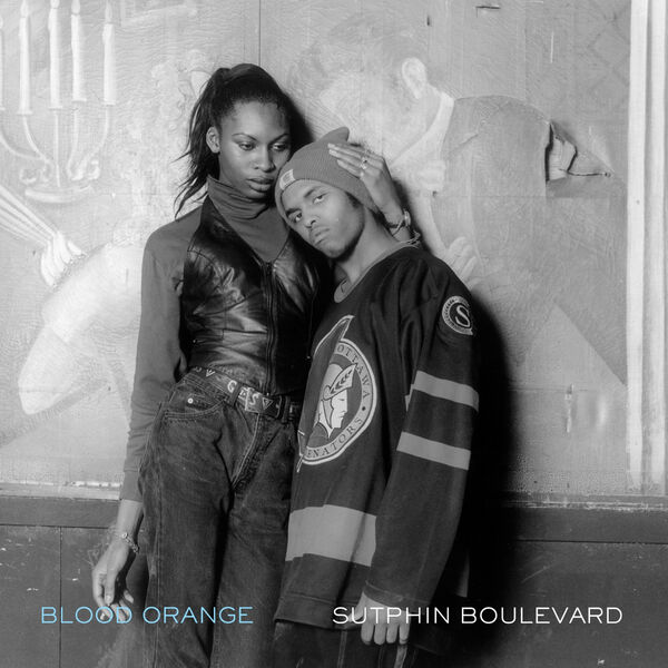 Blood Orange - Sutphin Boulevard Blood Orange - Sutphin Boulevard