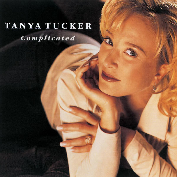 Tanya Tucker - Complicated Tanya Tucker - Complicated