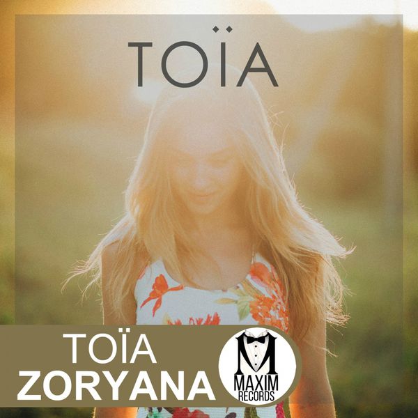 Toїa|Zoryana