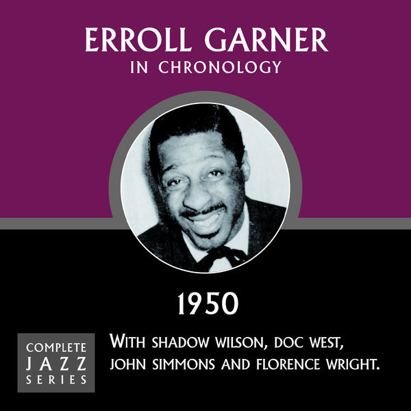 Erroll Garner - Complete Jazz Series 1950 Erroll Garner - Complete Jazz Series 1950