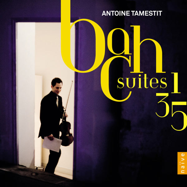 Antoine Tamestit|Johann Sebastian Bach : Suites pour violoncelle n° 1, 3, 5 (transcriptions pour alto)