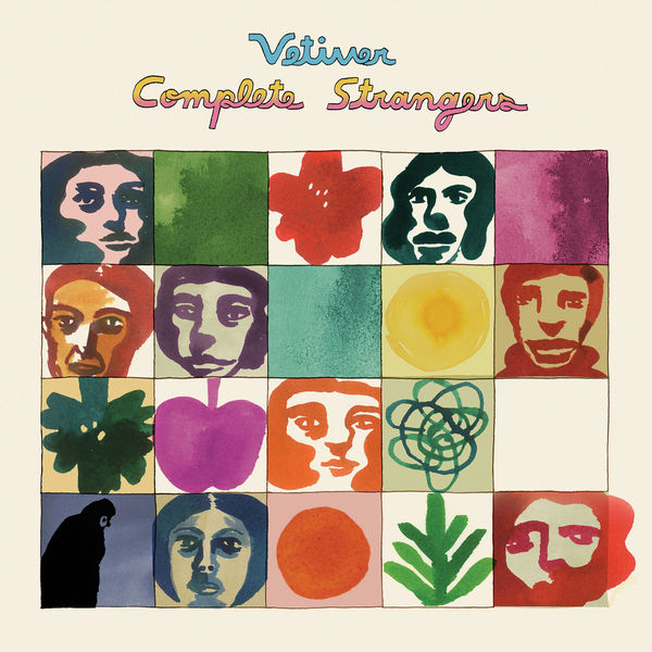 Vetiver - Complete Strangers Vetiver - Complete Strangers